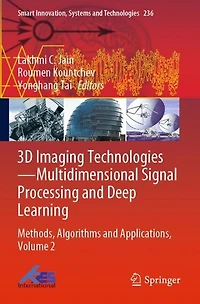 3D Imaging Technologies-Multidimensional Signal Processing and Deep Learning: Methods, Algorithms and Applications, Volume 2