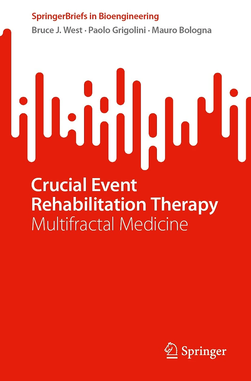 Crucial Event Rehabilitation Therapy: Multifractal Medicine