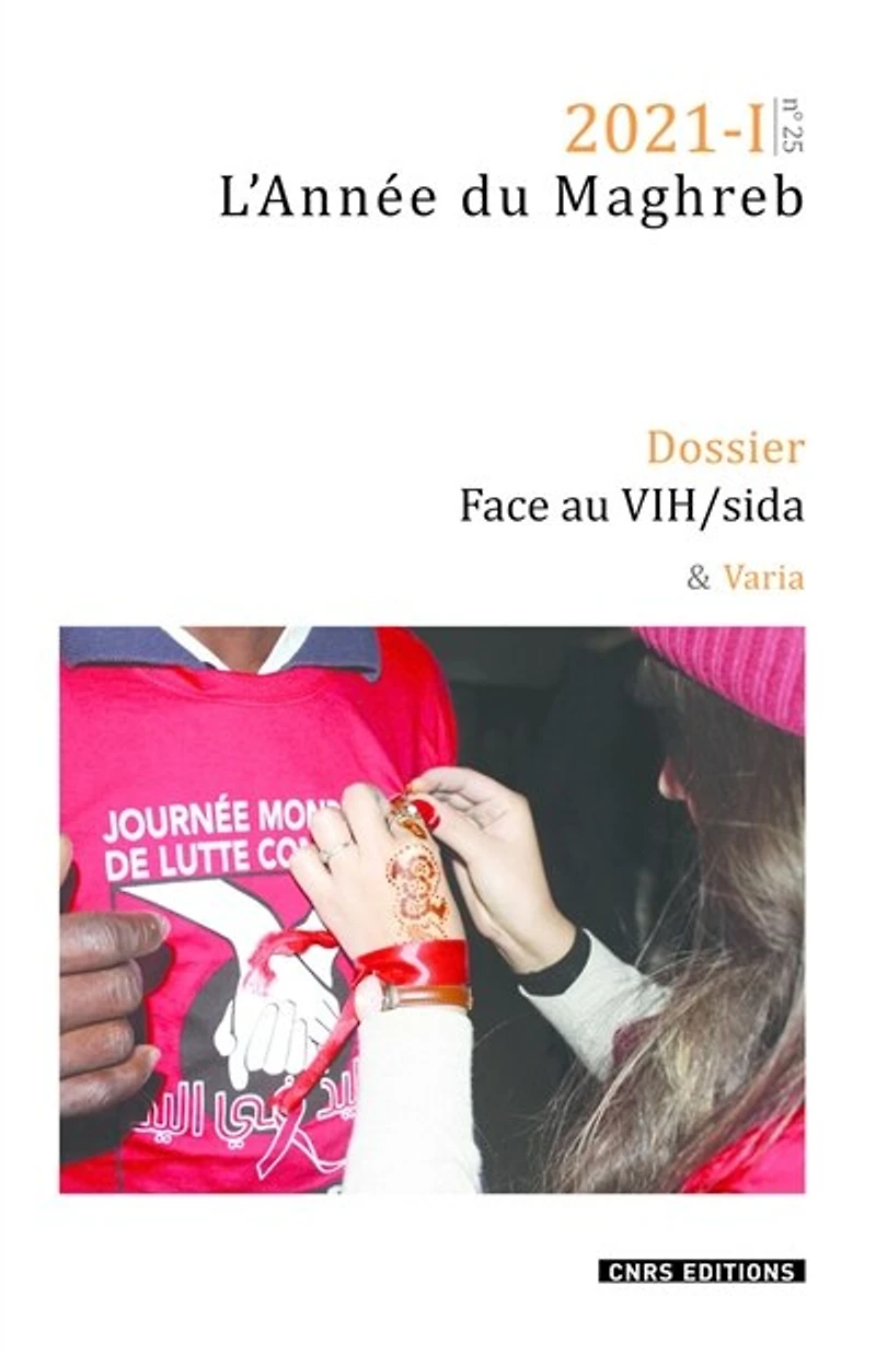 Année du Maghreb (L'), n°25. Face au VIH-sida