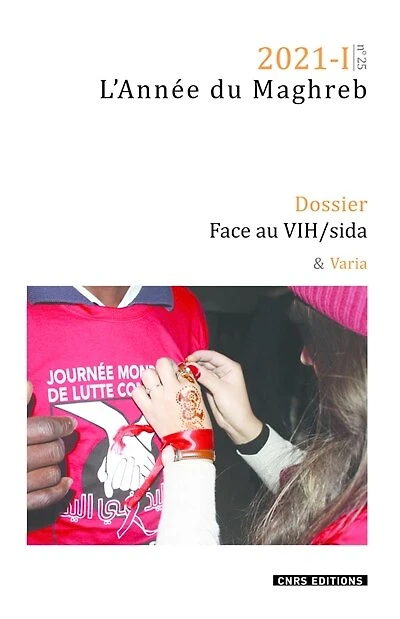 Année du Maghreb (L'), n°25. Face au VIH-sida