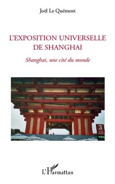 L'exposition universelle de shanghai - shanghai, une cité du