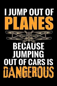 I Jump Out Of Planes: Skydive Log Book - Keep Track Of Your Jumps - 84 Pages (6x9) - 160 Jumps - Gift For Skydivers