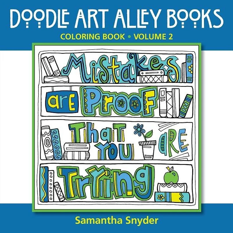 Mistakes Are Proof That You Are Trying: Coloring Book