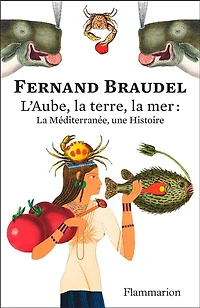 L' aube, la terre, mer: Méditerranée, une histoire