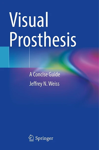 Visual Prosthesis: A Concise Guide