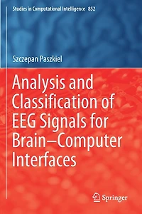 Analysis and Classification of EEG Signals for Brain-Computer Interfaces