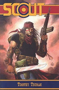 Tim Truman's Scout Volume 1
