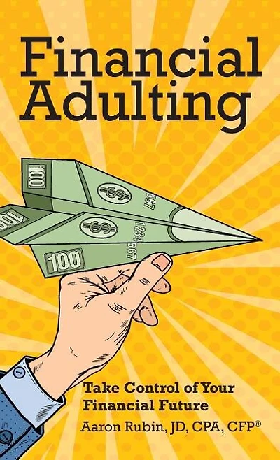 Financial Adulting: Take Control of Your Future