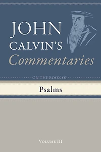 Commentary on the Book of Psalms, Volume 3