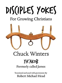 Disciples Yokes: For Growing Christians