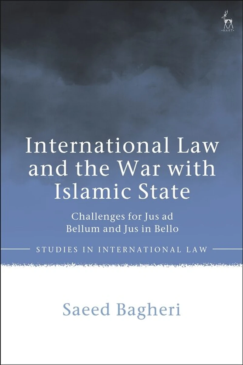 International Law and the War with Islamic State: Challenges for Jus ad Bellum and Jus in Bello
