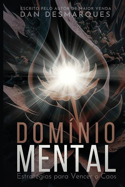 Mind Over Madness / Domínio Mental: Strategies for Thriving Amidst Chaos / Estratégias para Vencer o Caos