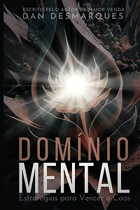 Mind Over Madness / Domínio Mental: Strategies for Thriving Amidst Chaos / Estratégias para Vencer o Caos
