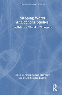 Mapping World Anglophone Studies: English a of Strangers