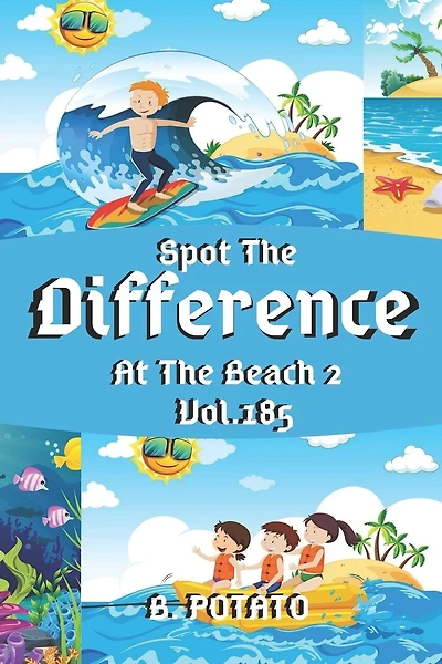 Spot the Difference At The Beach 2 Vol.185: Children's Activities Book for Kids Age 3-8, Kids, Boys and Girls