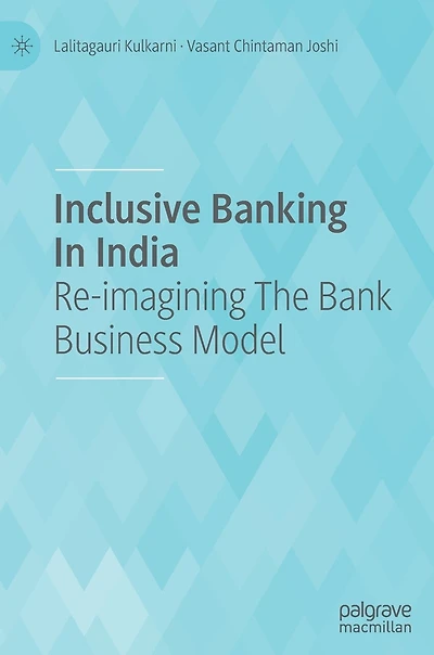 Inclusive Banking India: Re-imagining The Bank Business Model