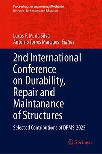 2nd International Conference on Durability, Repair and Maintanance of Structures: Selected Contributions DRMS 2025