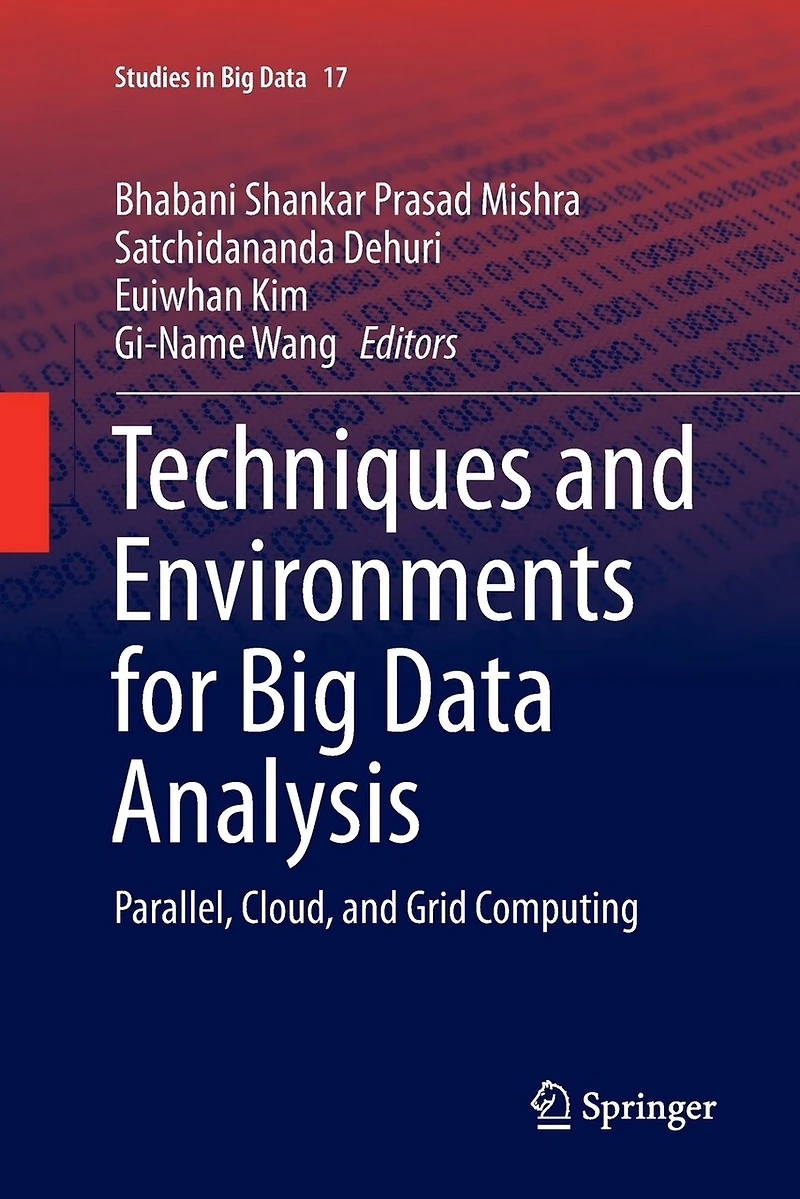Techniques and Environments for Big Data Analysis: Parallel, Cloud, Grid Computing