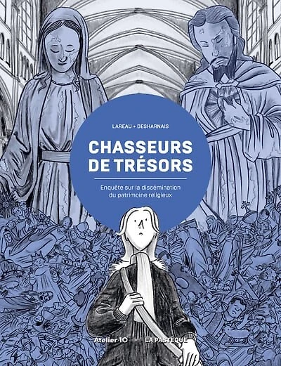 Chasseurs de trésors: Enquête sur la dissémination du patrimoine religieux