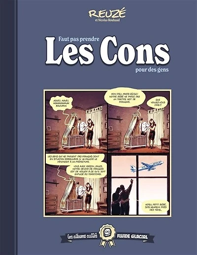 Faut pas prendre les cons pour des gens, Vol. 1