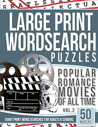 Large Print Wordsearches Puzzles Popular Romance Movies of All Time v.2: Giant Print Word Searches for Adults & Seniors