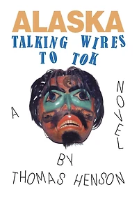 Alaska: Talking Wires To Tok