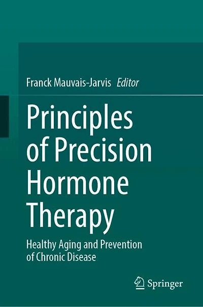 Principles of Precision Hormone Therapy: Healthy Aging and Prevention Chronic Disease
