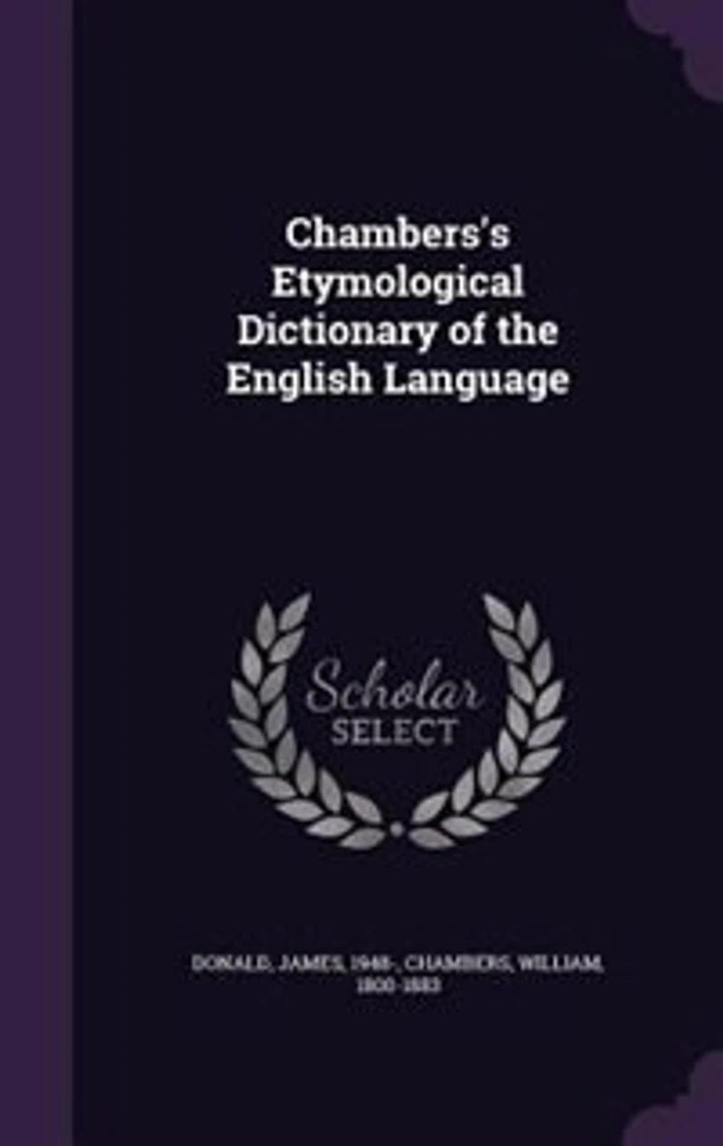 Chambers's Etymological Dictionary of the English Language