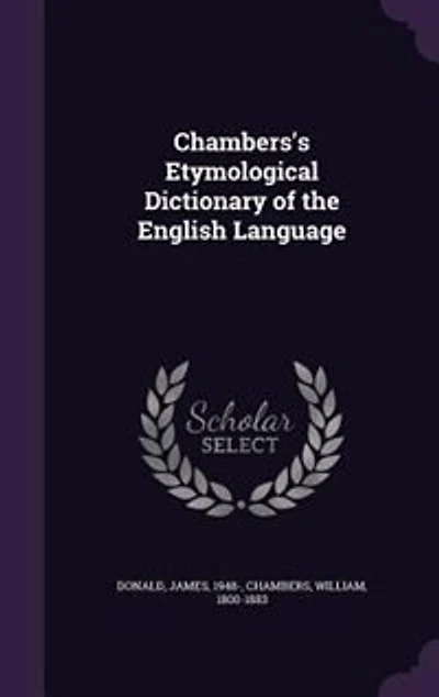 Chambers's Etymological Dictionary of the English Language