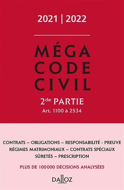 1100 à 2534: contrats, obligations, responsabilité, preuve, régimes matrimoniaux, contrats spéciaux, sûretés, prescription