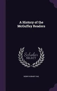 A History of the McGuffey Readers