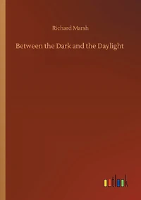Between the Dark and the Daylight