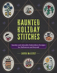 Haunted Holiday Stitches: Spooky and Adorable Embroidery Designs for Halloween Beyond