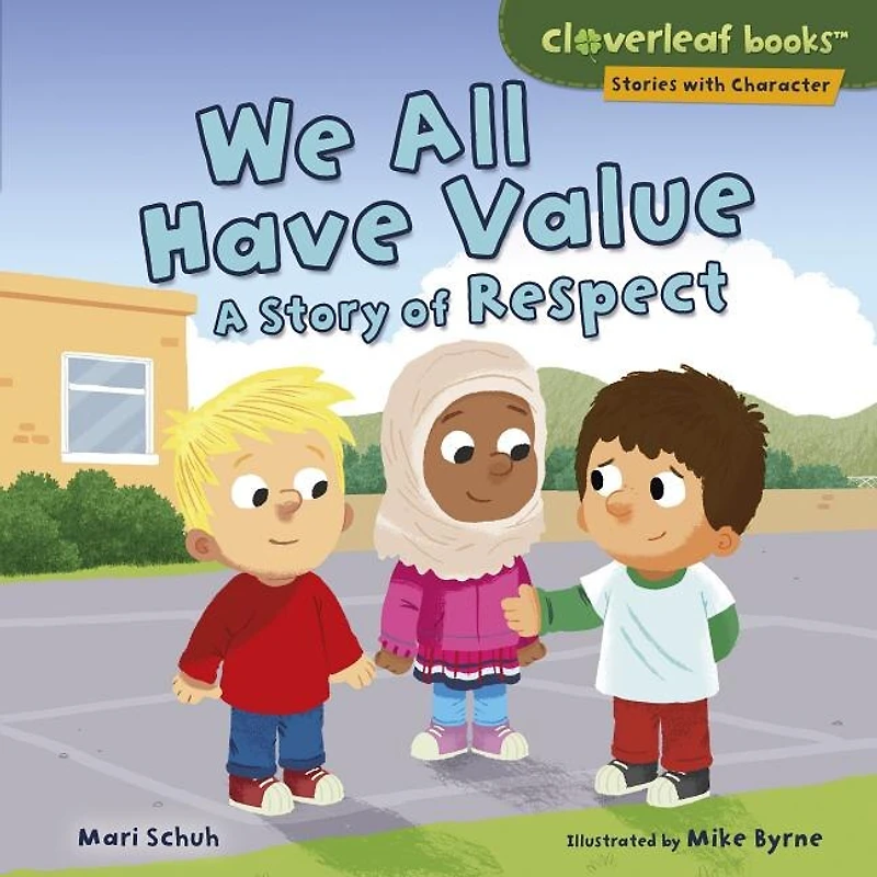 We All Have Value: A Story of Respect