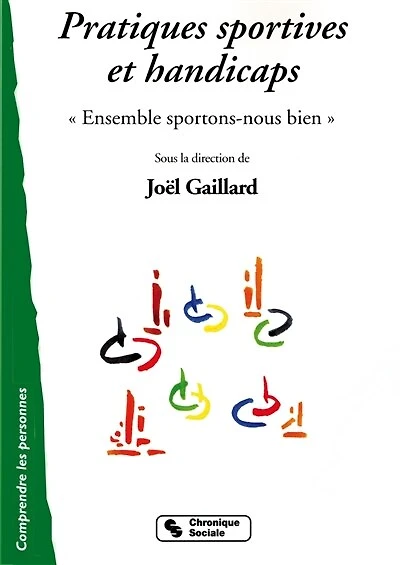 Pratiques sportives et handicaps : ensemble sportons-nous bien: ensemble sportons-nous bien