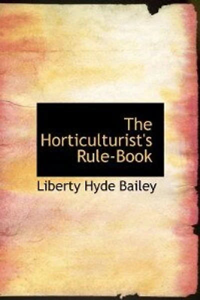 The Horticulturist's Rule-book;