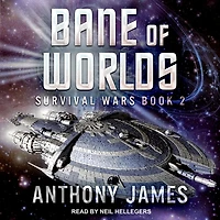 Bane of Worlds Lib/E