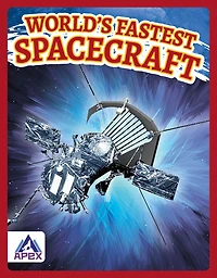 World's Fastest Spacecraft