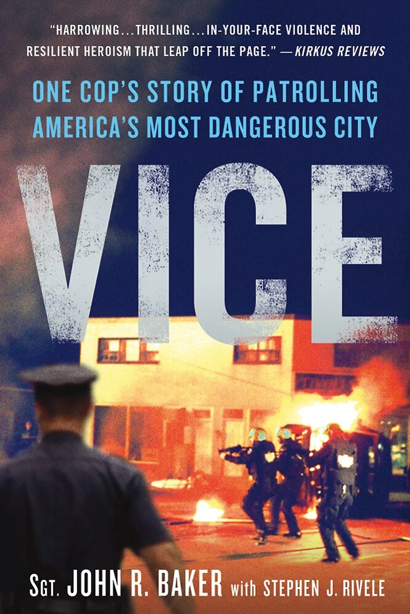 Vice: One Cop's Story of Patrolling America's Most Dangerous City