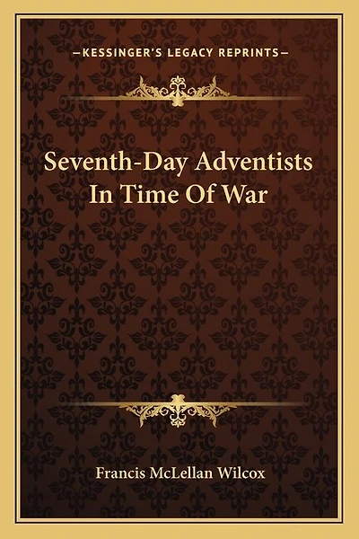 Seventh-Day Adventists In Time Of War
