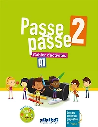 Passe-passe 2, A1: cahier d'activités