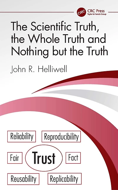 the Scientific Truth, Whole Truth and Nothing but