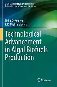 Technological Advancement in Algal Biofuels Production