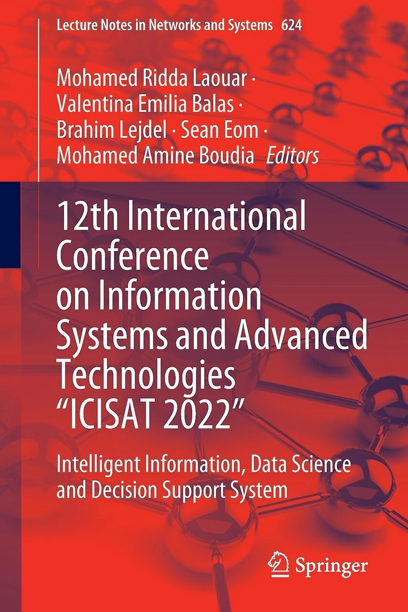 12th International Conference on Information Systems and Advanced Technologies "ICISAT 2022: Intelligent Information, Data Science Decision Support System