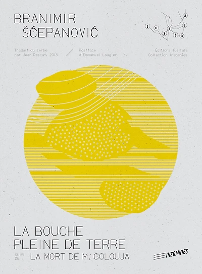 La bouche pleine de terre ; La mort de M. Golouja