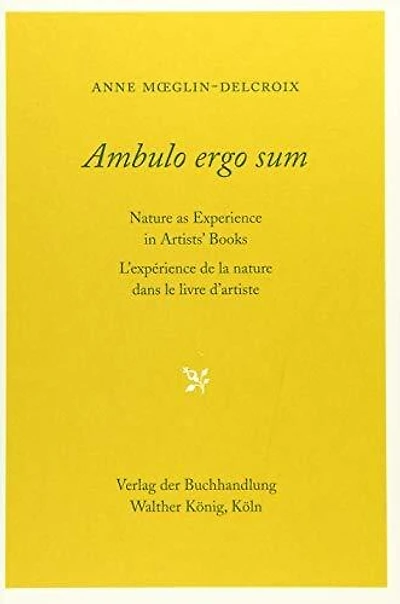 Ambulo Ergo Sum: Nature as Experience in Artist's Books