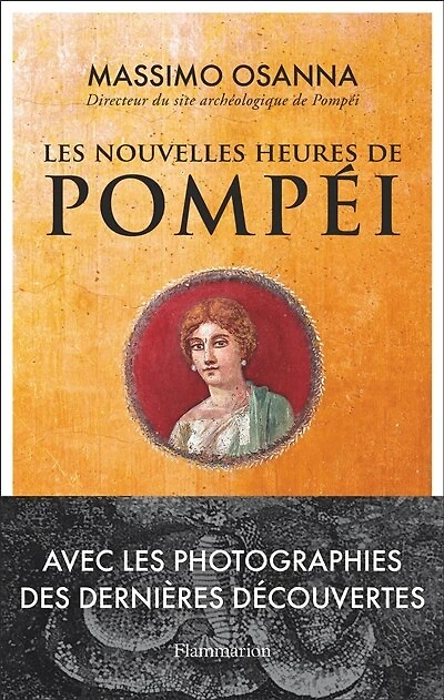 LES NOUVELLES HEURES DE POMPÉI