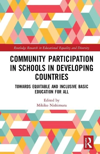 Community Participation With Schools Developing Countries: Towards Equitable And Inclusive Basic Education For All