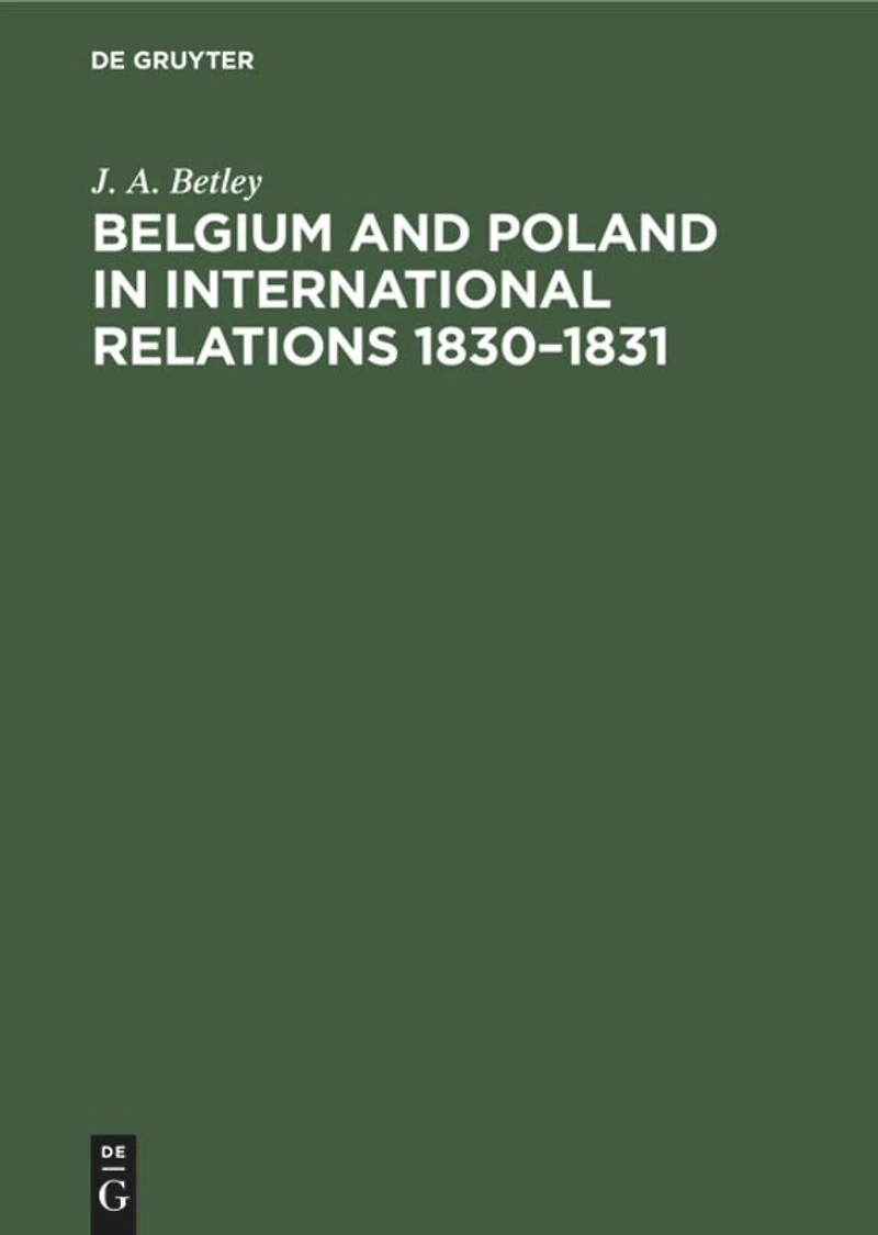 Belgium and Poland in International Relations 1830–1831