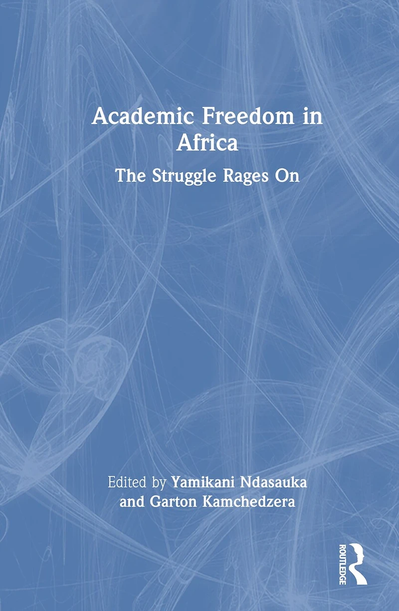 Academic Freedom Africa: The Struggle Rages On